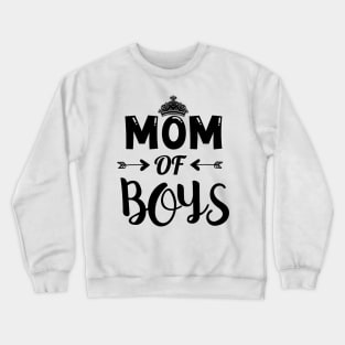 Mom Of Boys Crewneck Sweatshirt